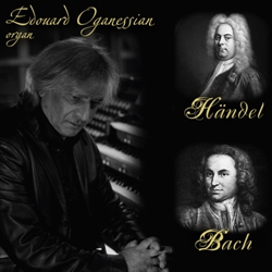 Эдуард Оганесян. Гендель, Бах/ Edouard Oganessian. Händel, Bach
