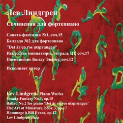 Лев Линдгрен. Сочинения для фортепиано/ Lev Lindgren. Piano works